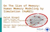 On The Size of Memory : Human Memory Modeling by Simulation (HuM2S)