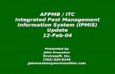 AFPMB / ITC Integrated Pest Management Information System (IPMIS) Update 12-Feb-04