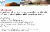 Preliminary Evaluation of a one year reanalysis (2006)  of dust simulation  w ith AeroCom tools