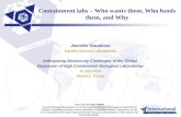 Containment labs – Who wants them, Who funds them, and Why