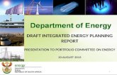 DRAFT INTEGRATED ENERGY PLANNING REPORT PRESENTATION TO PORTFOLIO COMMITTEE ON ENERGY