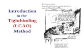 Introduction to the  Tightbinding (LCAO) Method