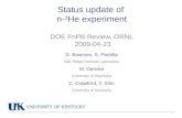 Status update of  n- 3 He experiment DOE FnPB Review, ORNL  2009-04-23