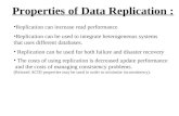 Properties of Data Replication :