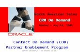 North American Sales CRM On Demand  Monday – Aug 24, 2009