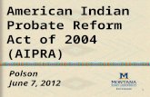 American Indian Probate Reform Act of 2004 (AIPRA)