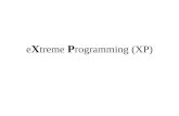 e X treme  P rogramming  (XP)