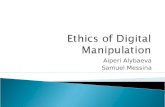 Ethics of Digital Manipulation