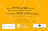 TERRITORIAL COHESION  AND NATIONAL-REGIONAL PARTNERSHIP  for the programming period 2007-2013