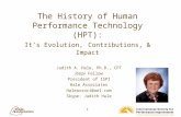 The History of Human Performance Technology (HPT): It ’ s Evolution, Contributions, & Impact