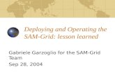 Deploying and Operating the SAM-Grid: lesson learned