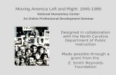 Moving America Left and Right: 1945-1990 National Humanities Center