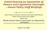 Initial Hearing on Separation of Powers and Legislative Oversight—House Policy Staff Briefings