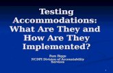 Testing Accommodations:  What Are They and  How Are They Implemented?