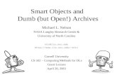 Smart Objects and  Dumb (but Open!) Archives