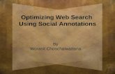 Optimizing Web Search  Using Social Annotations