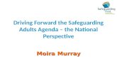 Driving Forward the Safeguarding Adults Agenda – the National Perspective