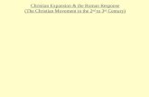 Christian Expansion & the Roman Response (The Christian Movement in the 2 nd  to 3 rd  Century)