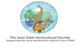 The Iowa State Horticultural Society  “ Supporting the Iowa Horticulture Industry Since 1866”
