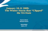 January 10-11 2009:                    The Winter Storm that “Clipped” the Tri-State