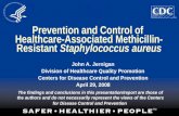 Prevention and Control of  Healthcare-Associated Methicillin-Resistant  Staphylococcus aureus