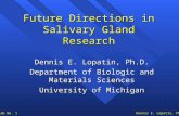 Future Directions in Salivary Gland Research