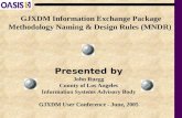 GJXDM Information Exchange Package Methodology Naming & Design Rules (MNDR)