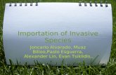 Importation of Invasive Species