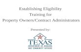 Establishing Eligibility Training for  Property Owners/Contract Administrators Presented by: