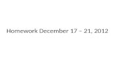 Homework December 17 – 21, 2012