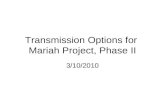 Transmission Options for  Mariah Project, Phase II