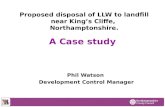 Proposed disposal of LLW to landfill near King’s Cliffe,  Northamptonshire.