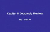 Kapitel  8 Jeopardy Review