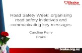 Road Safety Week: organising road safety initiatives and communicating key messages