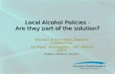 Local Alcohol Policies - Are they part of the solution?