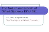 The Nature and Needs of Gifted Students EDU 591