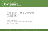 Magellan – the Current Position