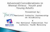 Advanced Considerations in Mental Illness:  Youth and Young Adults