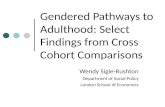 Gendered Pathways to Adulthood: Select Findings from Cross Cohort Comparisons