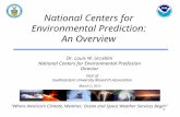 National Centers for  Environmental Prediction:  An Overview