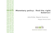 Monetary policy:  find the right balance!