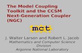 The Model Coupling Toolkit and the CCSM Next-Generation Coupler (NGC)