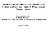 Presentation by  Nitesh Vyas  I.A.S Commissioner, Indore Municipal Corporation