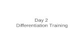 Day 2  Differentiation Training