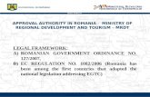 APPROVAL AUTHORITY IN ROMANIA  -   MINISTRY OF REGIONAL DEVELOPMENT AND TOURISM – MRDT