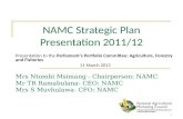 NAMC Strategic Plan Presentation 2011/12