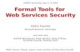 DIMACS workshop, May 5—6 2005 Formal Tools for  Web Services Security