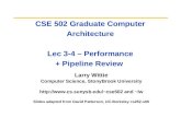 CSE 502 Graduate Computer Architecture  Lec 3-4 – Performance  + Pipeline Review