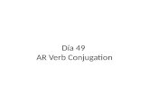 Día  49  AR Verb Conjugation