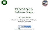 TRD DAQ (U)  Software  Status TIM CERN May.09
